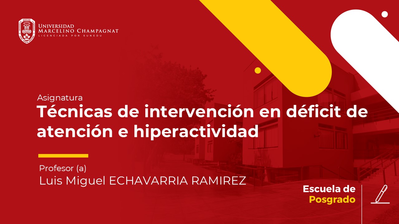D - Técnicas de intervención en déficit de atención e hiperactividad.