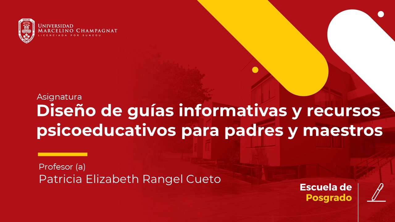 D - Diseño de guías informativas y recursos psicoeducativos para padres y maestros.