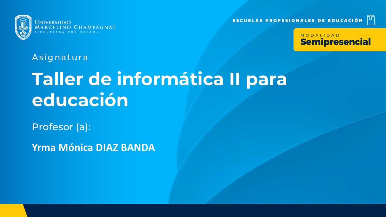 BL25 - TALLER DE INFORMATICA II PARA EDUCACION