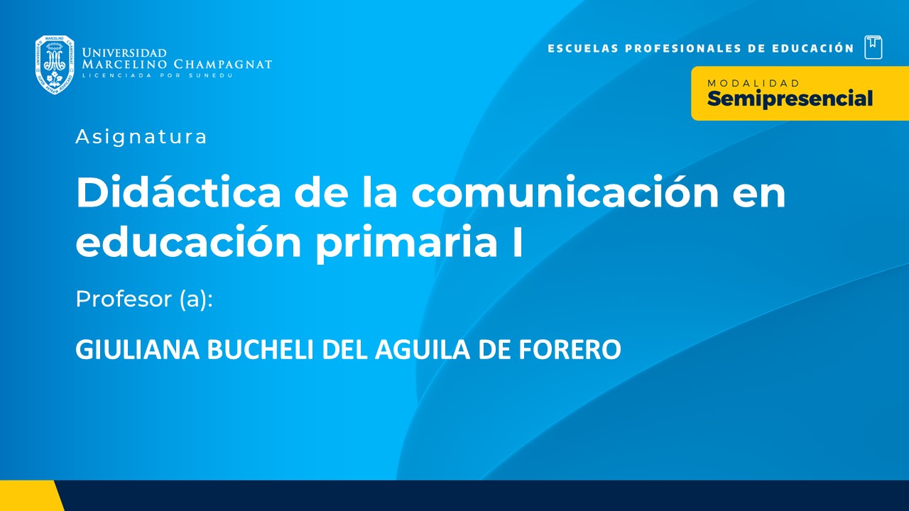 BL25 - DIDACTICA DE LA COMUNICACION EN EDUCACION PRIMARIA I