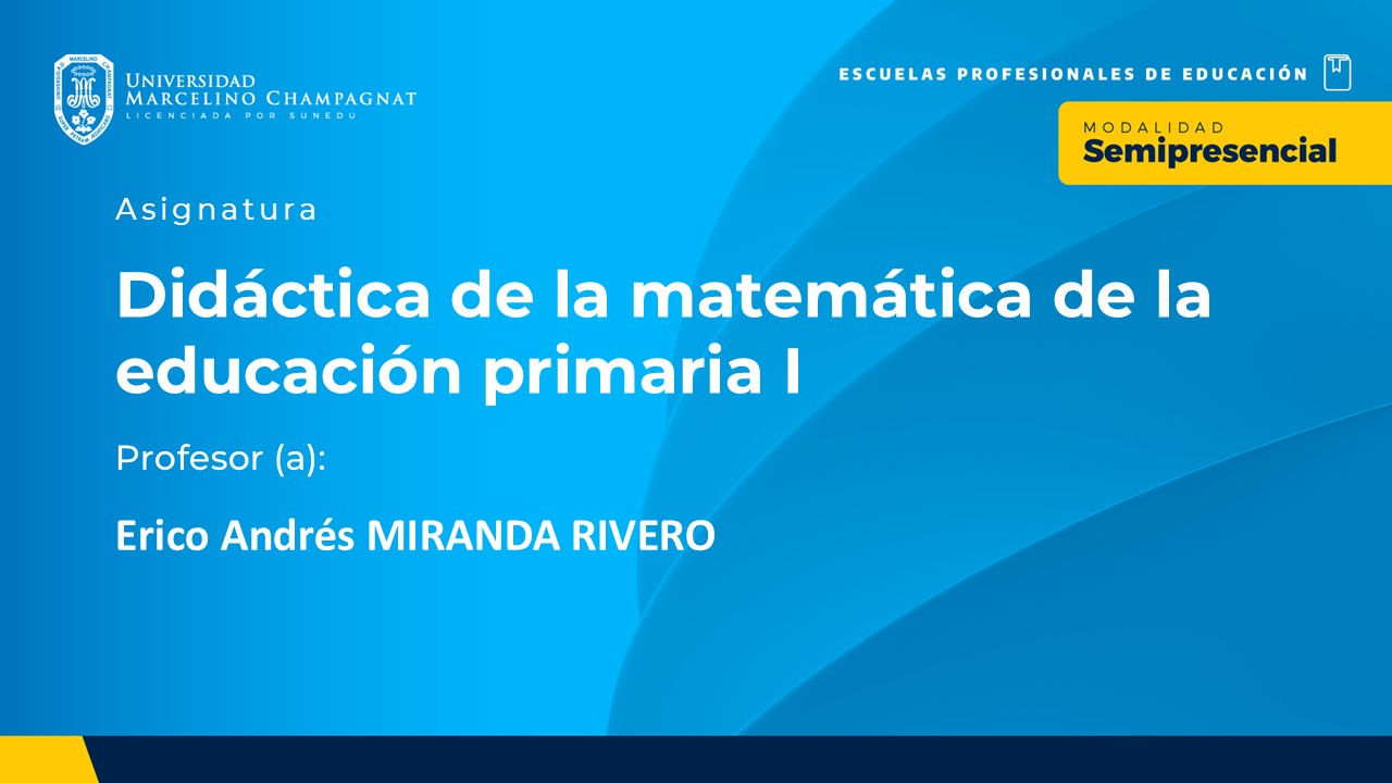 BL25 - DIDACTICA DE LA MATEMATICA DE LA EDUCACION PRIMARIA I