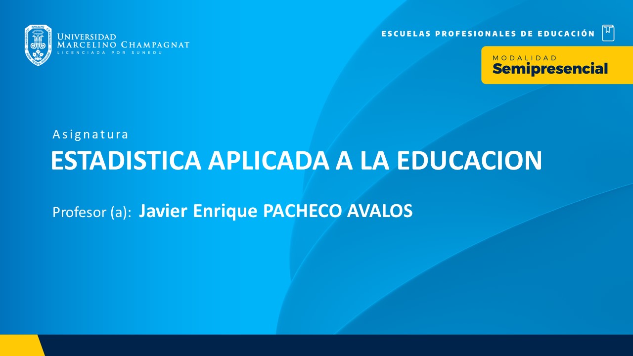 BL - ESTADISTICA APLICADA A LA EDUCACION