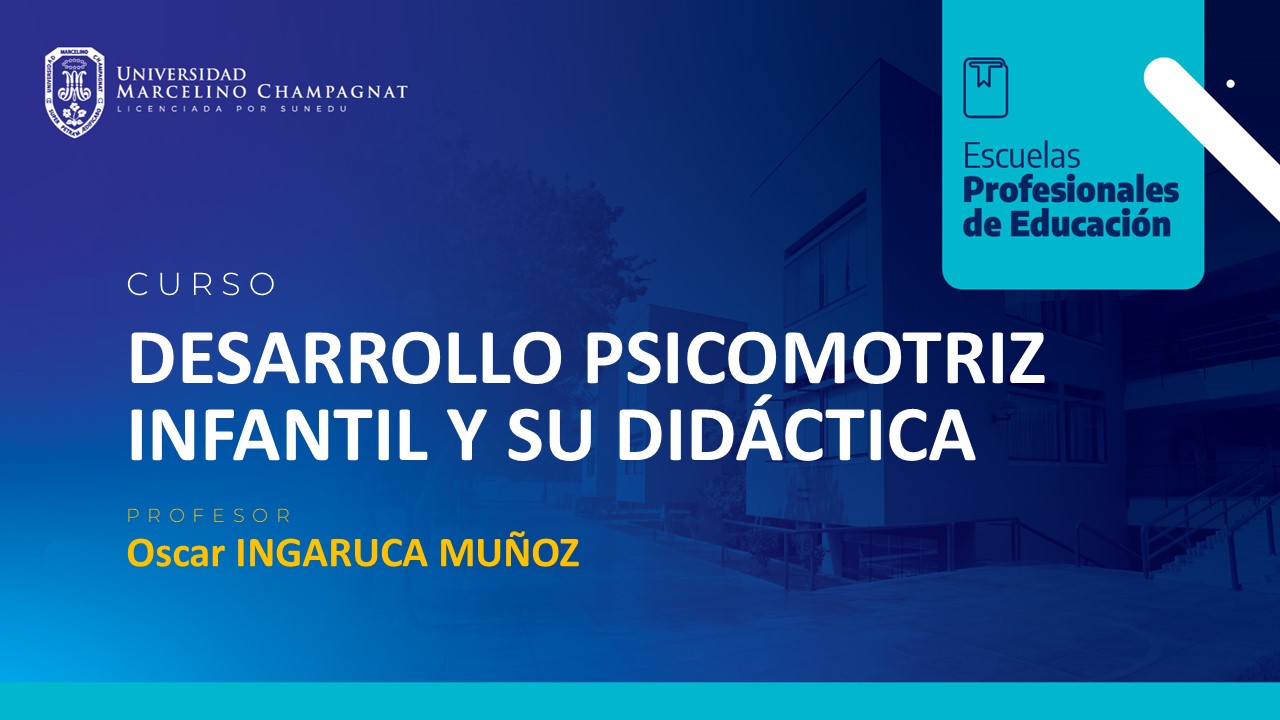 DESARROLLO PSICOMOTRIZ INFANTIL Y SU DIDACTICA