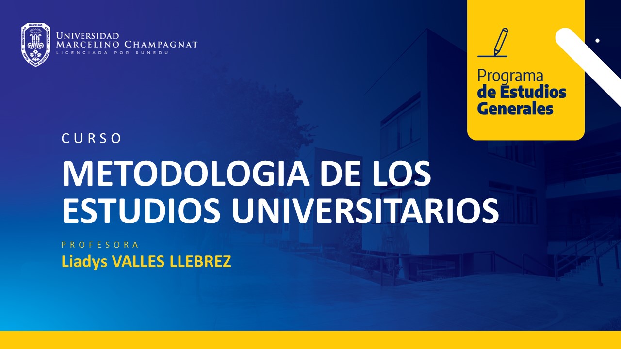 METODOLOGIA DE LOS ESTUDIOS UNIVERSITARIOS (VALLES)