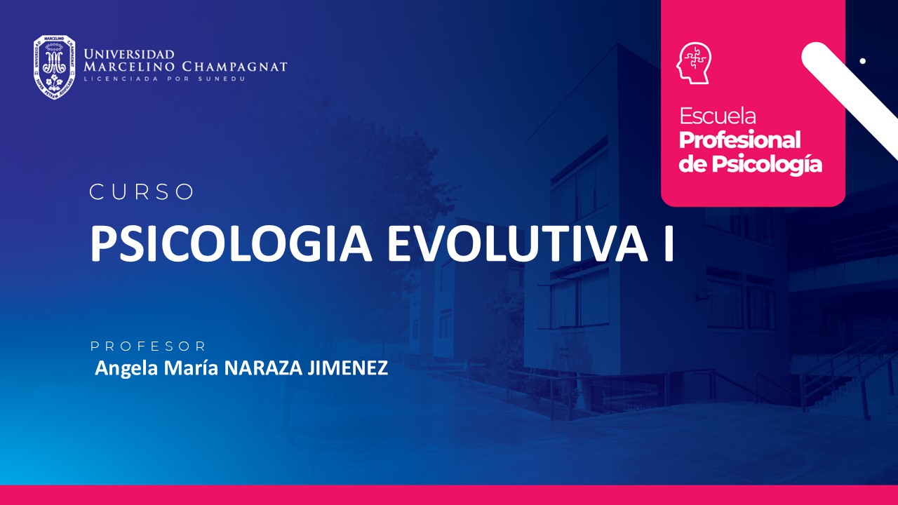 PSICOLOGIA EVOLUTIVA I
