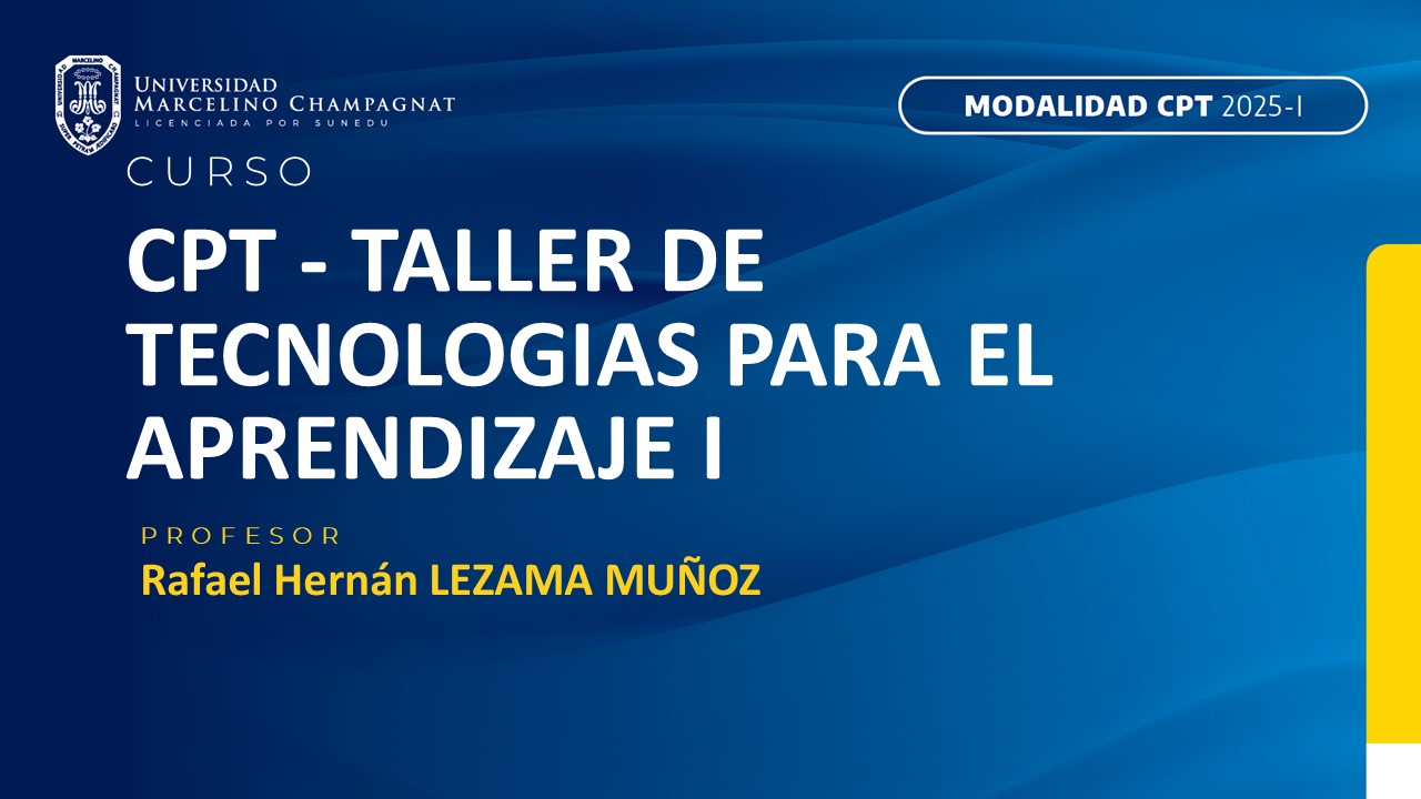 CPT - TALLER DE TECNOLOGIAS PARA EL APRENDIZAJE I (LEZAMA)