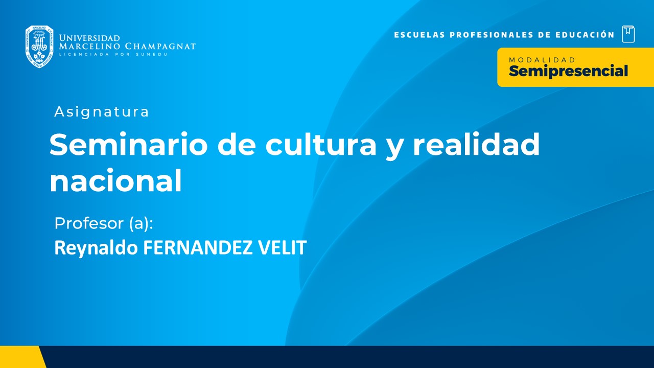 BL25 - SEMINARIO DE CULTURA Y REALIDAD NACIONAL - VIRTUAL