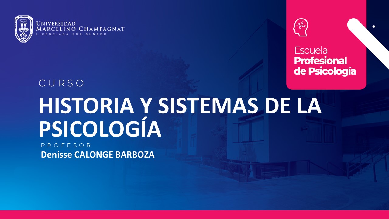 HISTORIA Y SISTEMAS DE LA PSICOLOGÍA - VIRTUAL