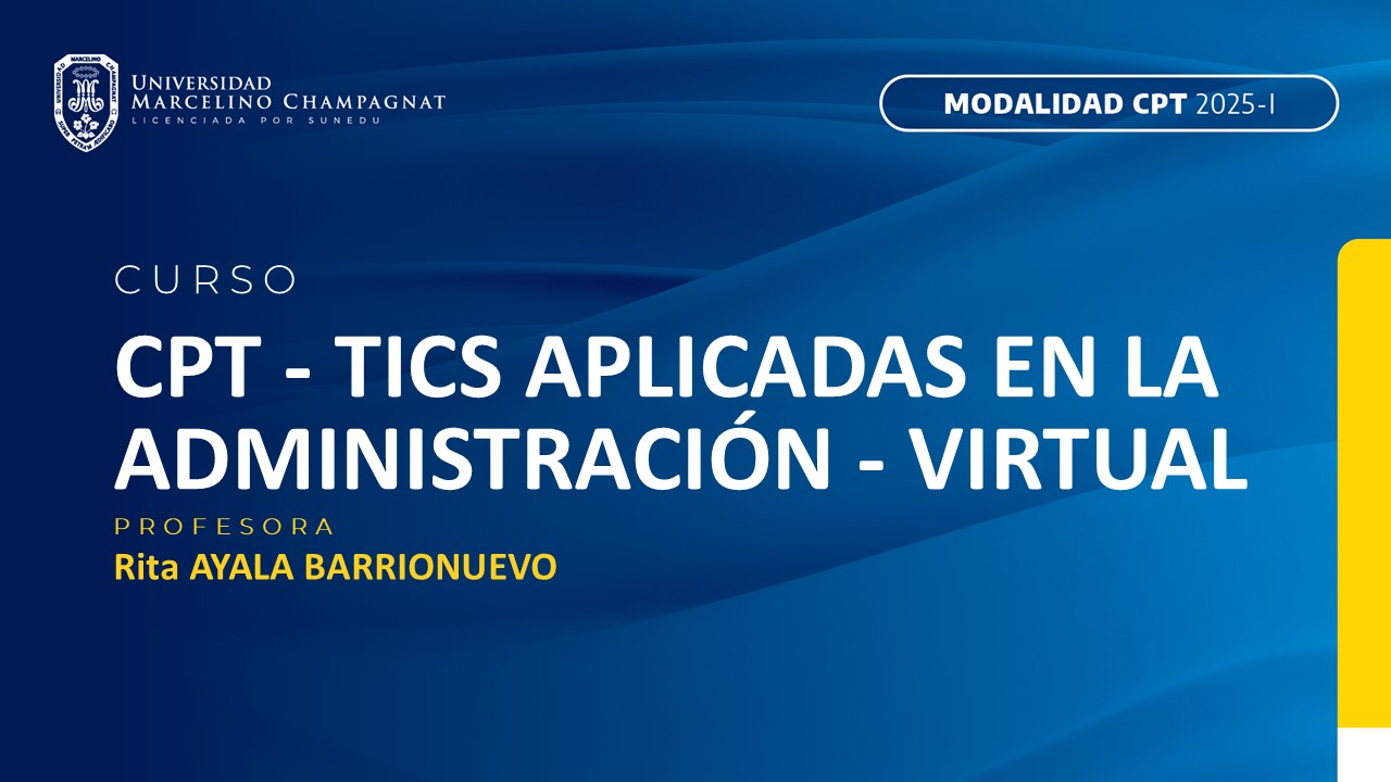 CPT - TICS APLICADAS EN LA ADMINISTRACION - VIRTUAL