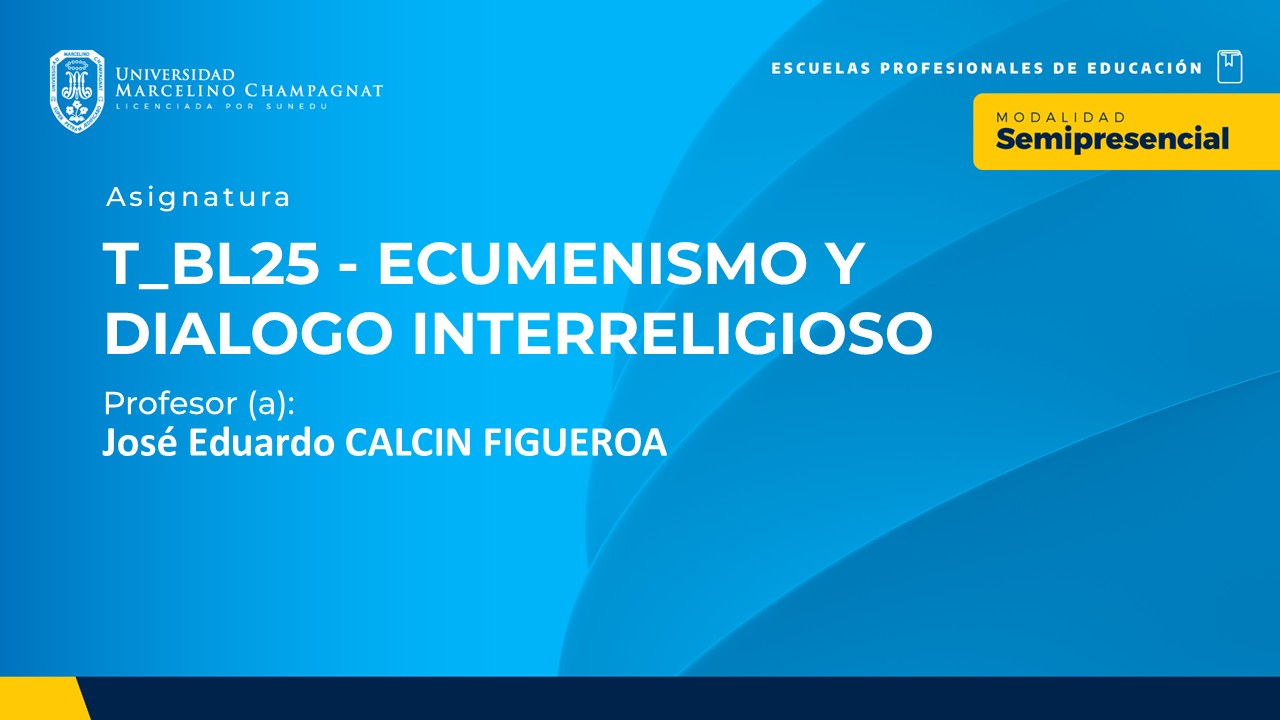 T_BL25 - ECUMENISMO Y DIALOGO INTERRELIGIOSO