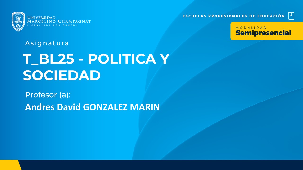 T_BL25 - POLITICA Y SOCIEDAD