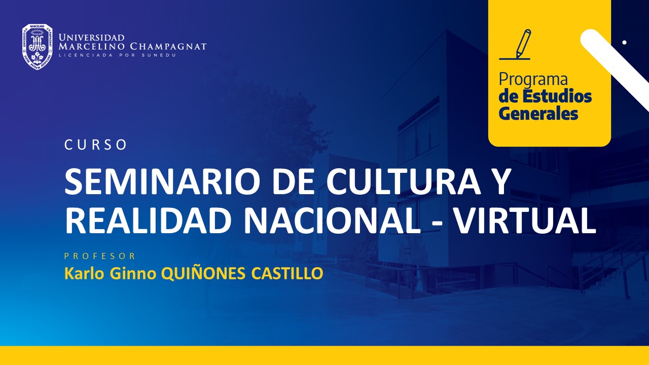 SEMINARIO DE CULTURA Y REALIDAD NACIONAL - VIRTUAL (QUIÑONES)