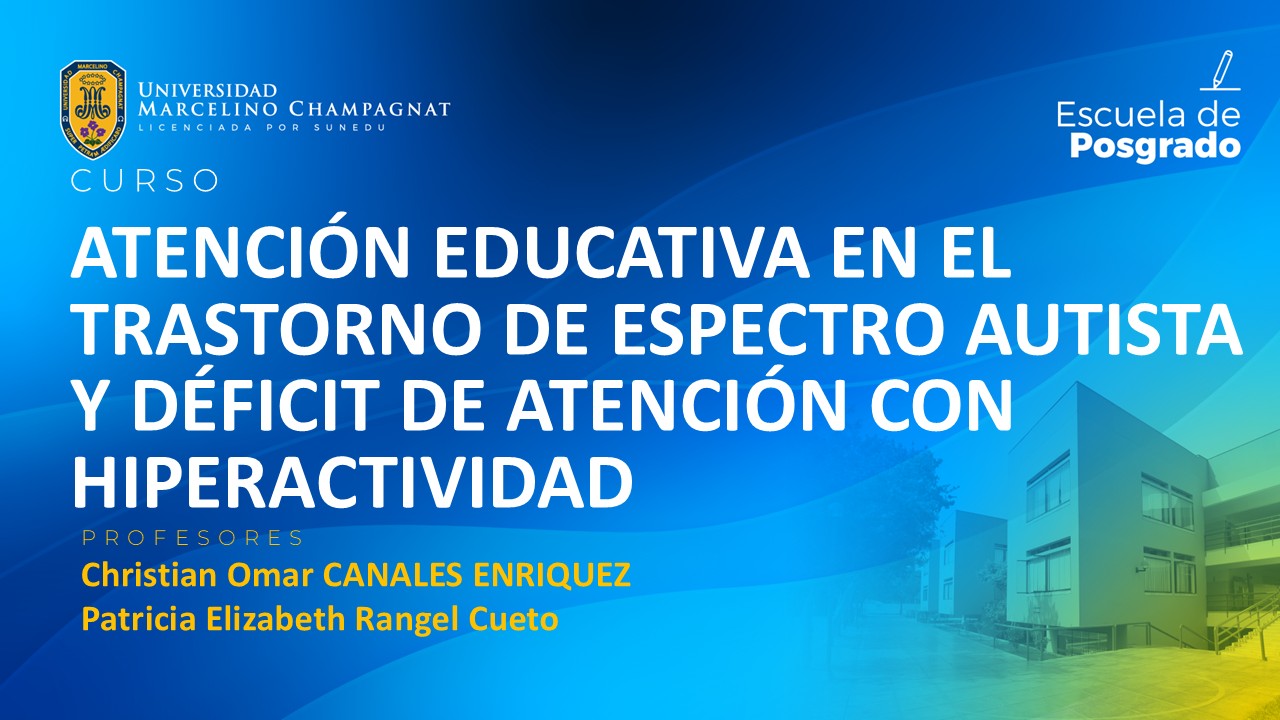 EPG - ATENCIÓN EDUCATIVA EN EL  TRASTORNO DE ESPECTRO AUTISTA Y DÉFICIT DE ATENCIÓN CON HIPERACTIVIDAD