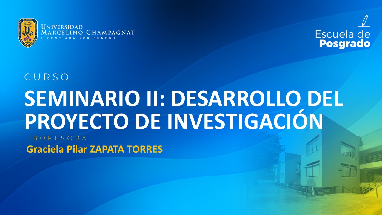 EPG - SEMINARIO II: DESARROLLO DEL PROYECTO DE INVESTIGACIÓN