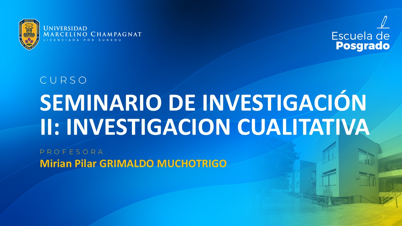 EPG - SEMINARIO DE INVESTIGACION II: INVESTIGACION CUALITATIVA