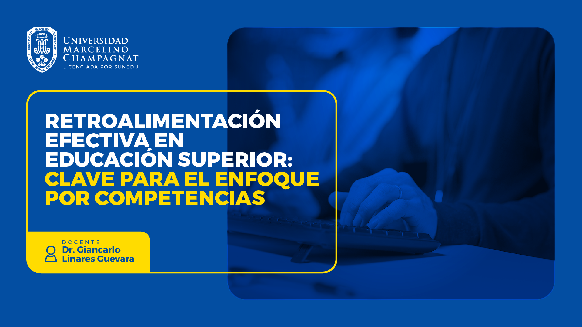 D - RETROALIMENTACIÓN EFECTIVA EN EDUCACIÓN SUPERIOR: CLAVE PARA EL ENFOQUE POR COMPETENCIAS.