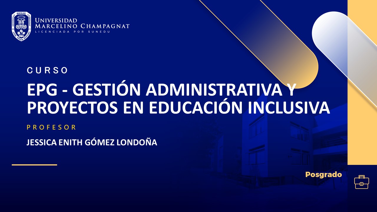 EPG - GESTIÓN ADMINISTRATIVA Y PROYECTOS EN EDUCACIÓN INCLUSIVA