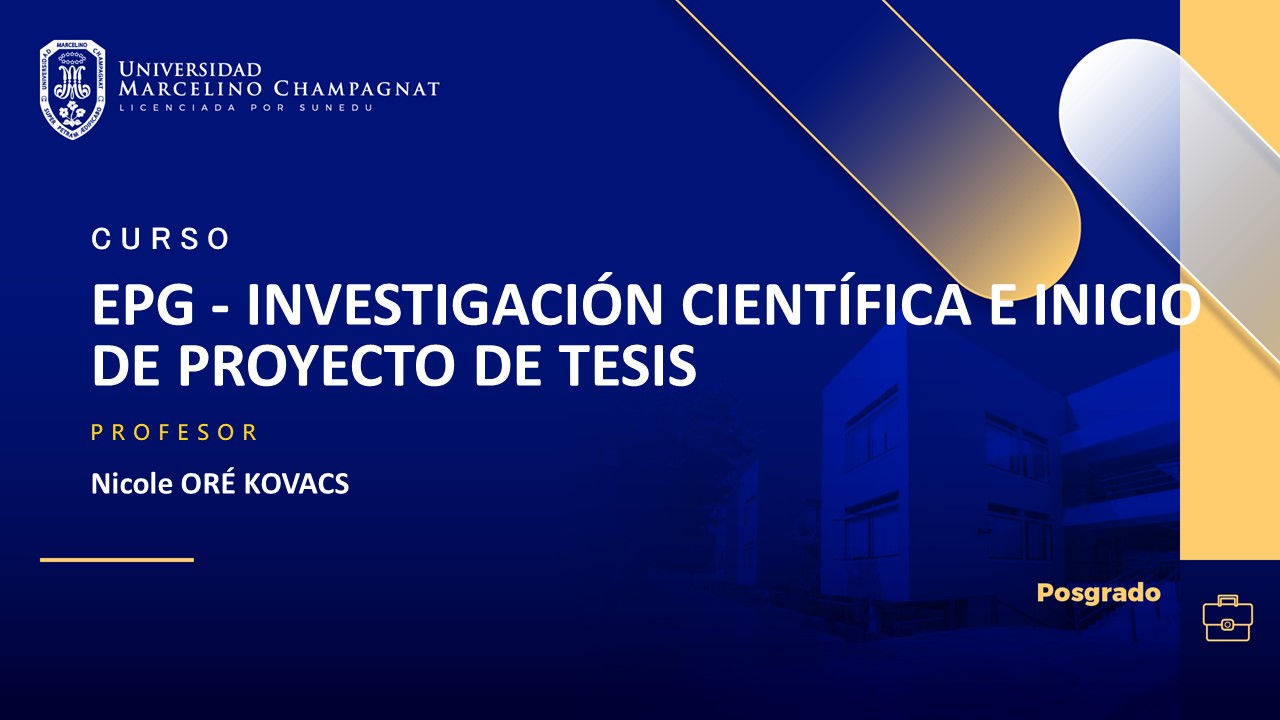 EPG - INVESTIGACIÓN CIENTÍFICA E INICIO DE PROYECTO DE TESIS