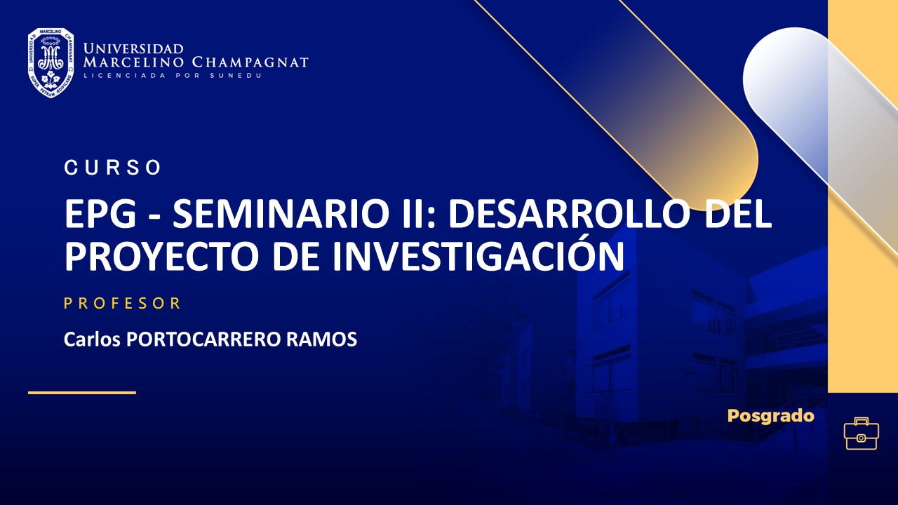 EPG - SEMINARIO II: DESARROLLO DEL PROYECTO DE INVESTIGACIÓN