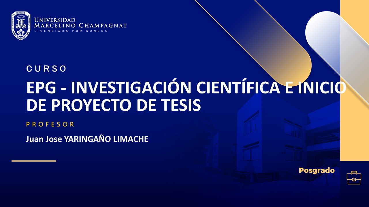 EPG - INVESTIGACIÓN CIENTÍFICA E INICIO DE PROYECTO DE TESIS