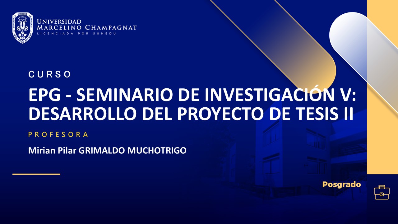 EPG - SEMINARIO DE INVESTIGACIÓN V: DESARROLLO DEL PROYECTO DE TESIS II