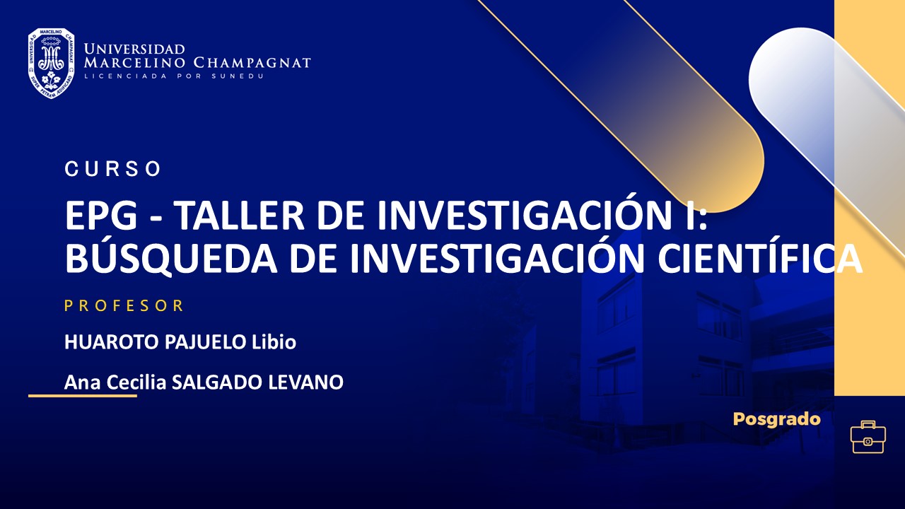 EPG - TALLER DE INVESTIGACIÓN I: BÚSQUEDA DE INVESTIGACIÓN CIENTÍFICA