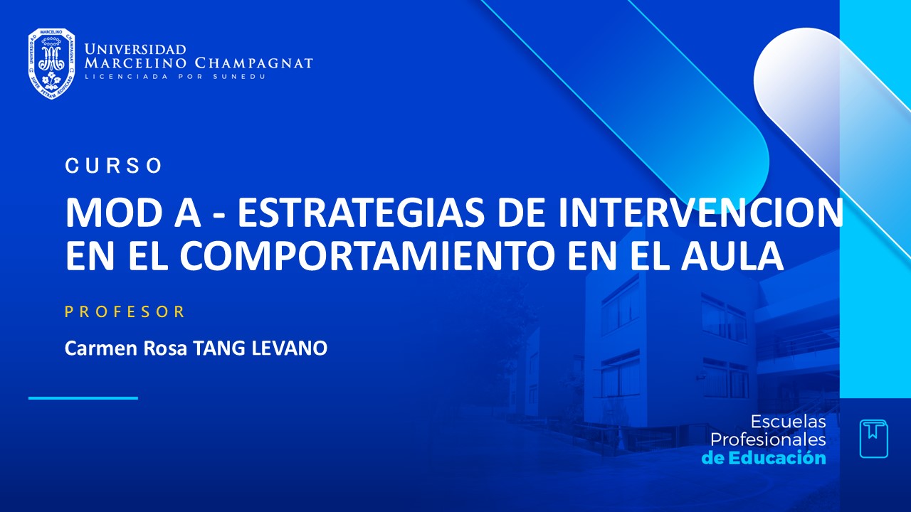 MOD A - ESTRATEGIAS DE INTERVENCION EN EL COMPORTAMIENTO EN EL AULA