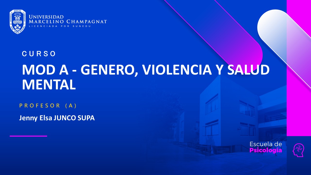 MOD A - GENERO, VIOLENCIA Y SALUD MENTAL