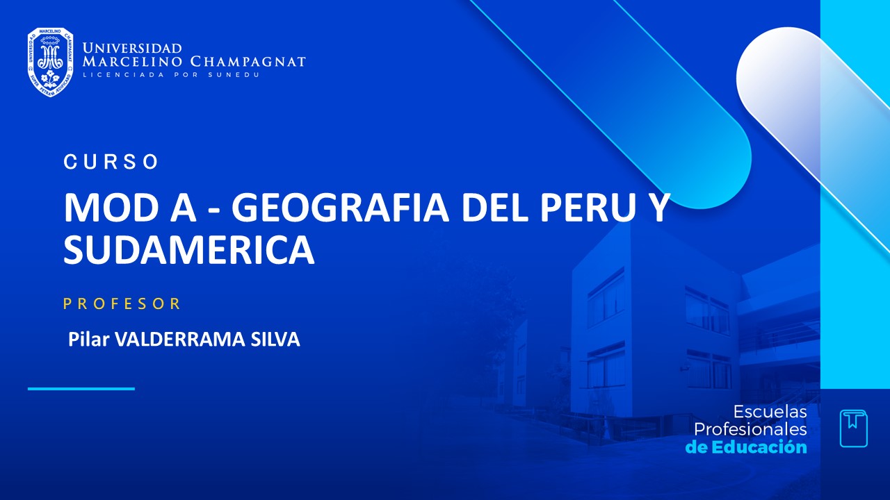 MOD A - GEOGRAFIA DEL PERU Y SUDAMERICA