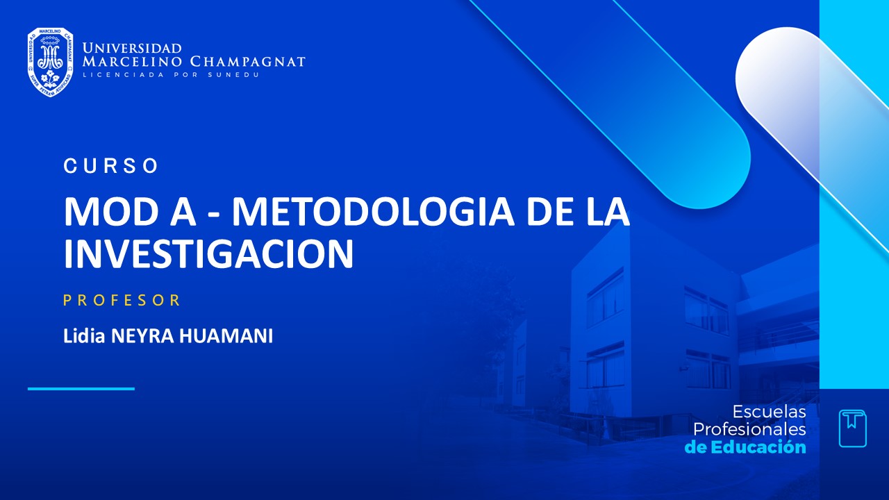 MOD A - METODOLOGIA DE LA INVESTIGACION
