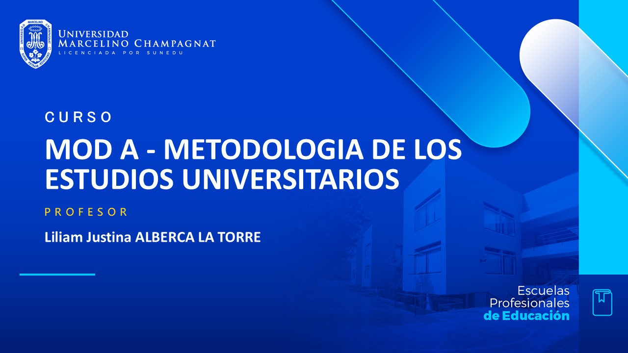 MOD A - METODOLOGIA DE LOS ESTUDIOS UNIVERSITARIOS