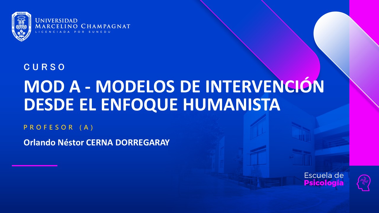 MOD A - MODELOS DE INTERVENCION DESDE EL ENFOQUE HUMANISTA