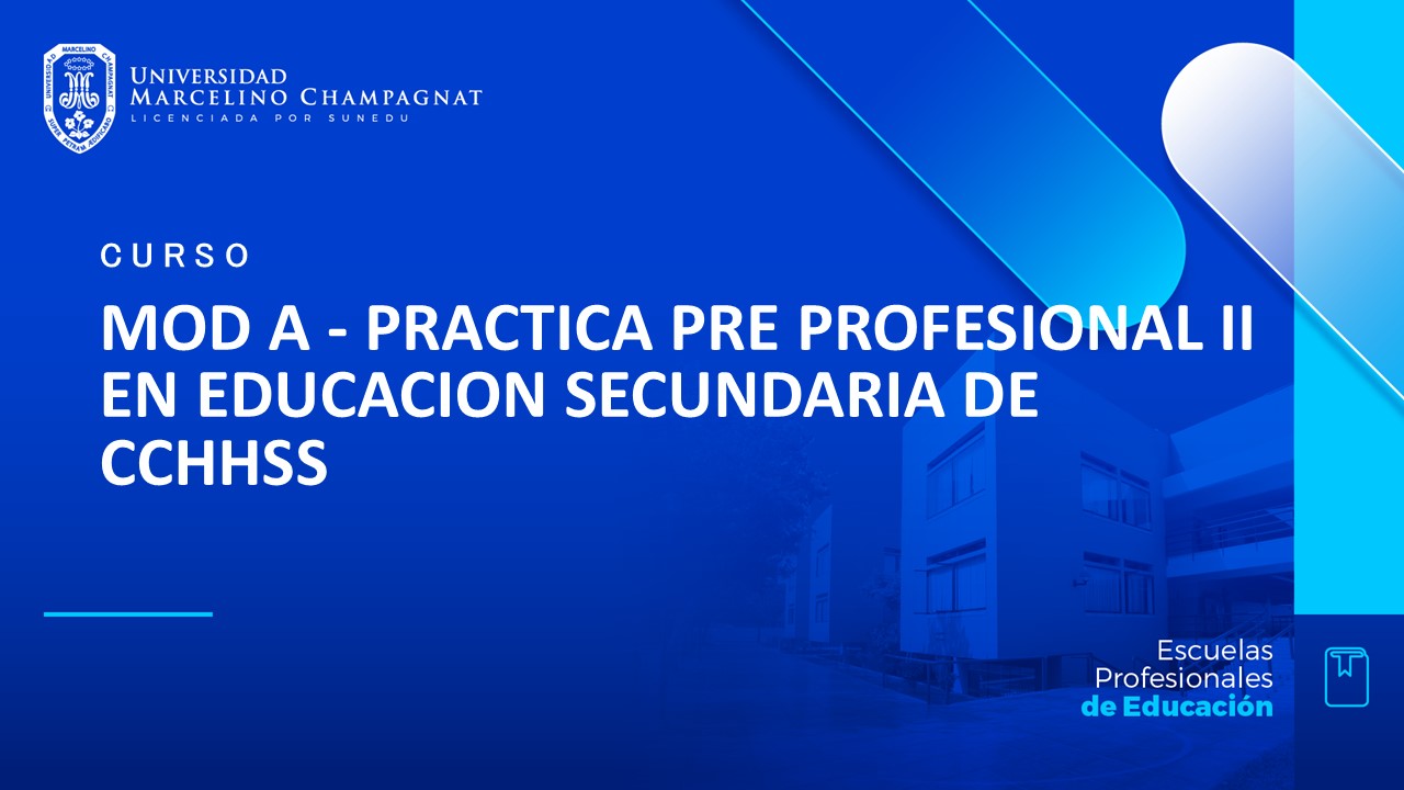 MOD A - PRACTICA PRE PROFESIONAL II EN EDUCACION SECUNDARIA DE CCHHSS