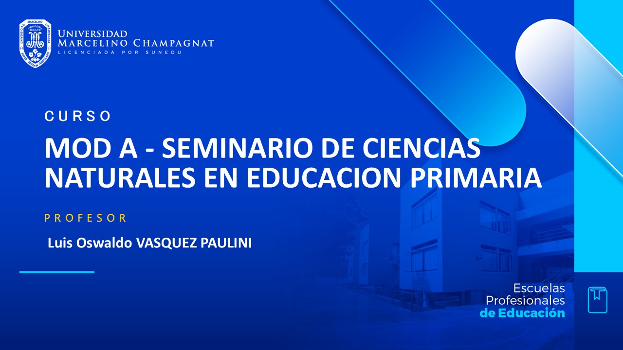 MOD A - SEMINARIO DE CIENCIAS NATURALES  EN EDUCACION PRIMARIA