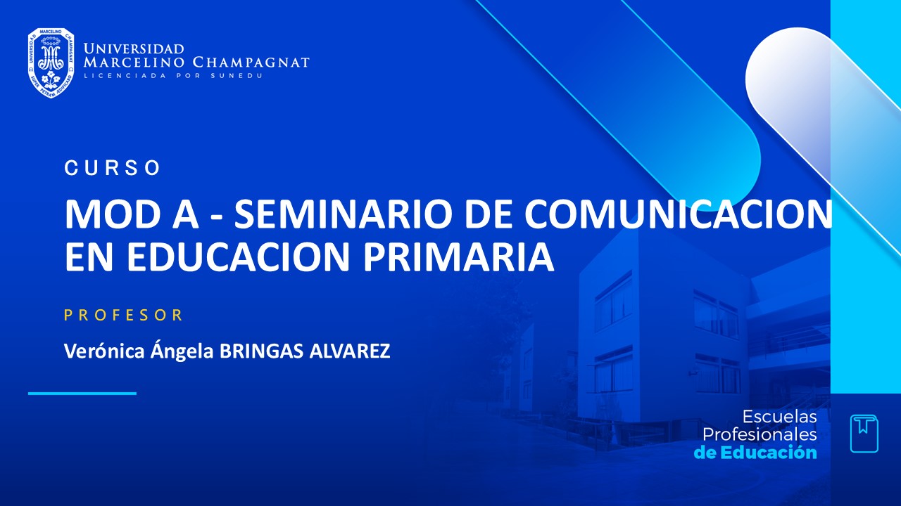 MOD A - SEMINARIO DE COMUNICACION EN EDUCACION PRIMARIA