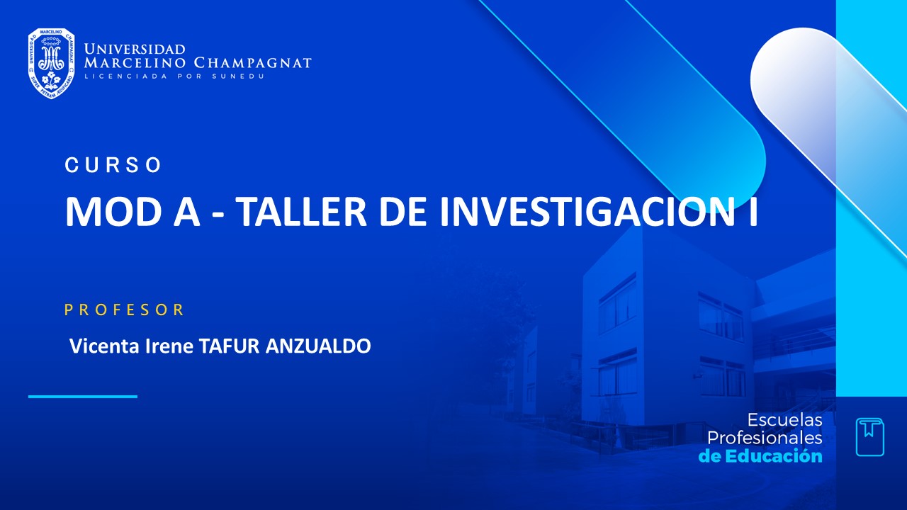 MOD A - TALLER DE INVESTIGACION I
