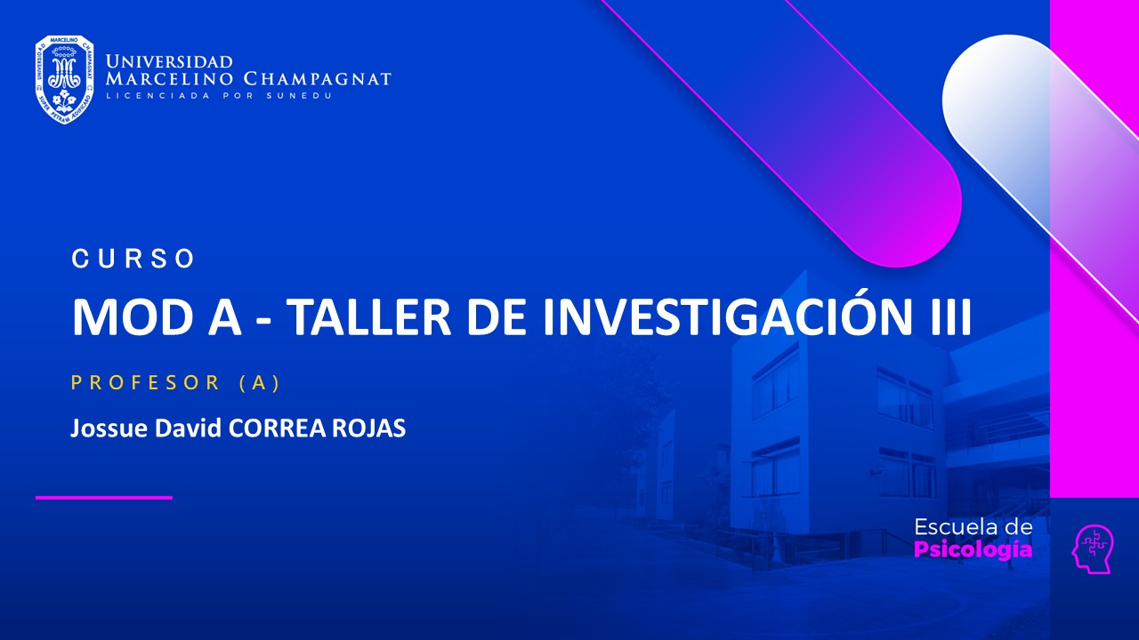 MOD A - TALLER DE INVESTIGACION III