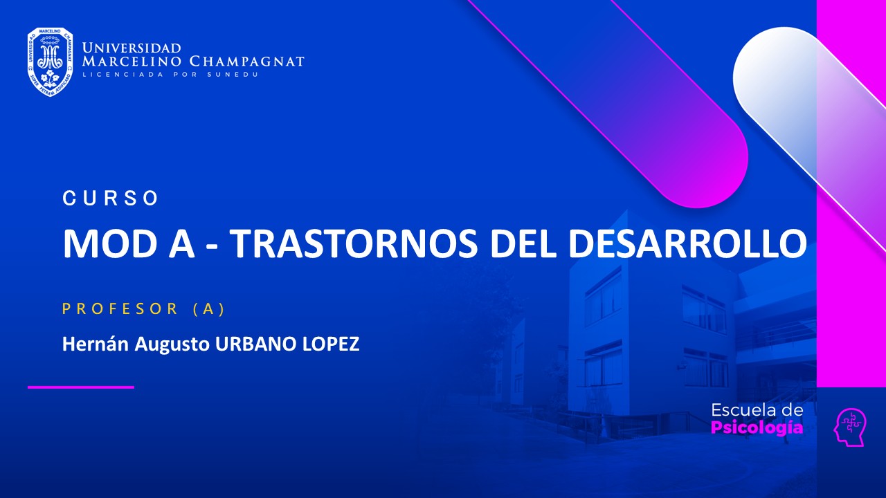 MOD A - TRASTORNOS DEL DESARROLLO