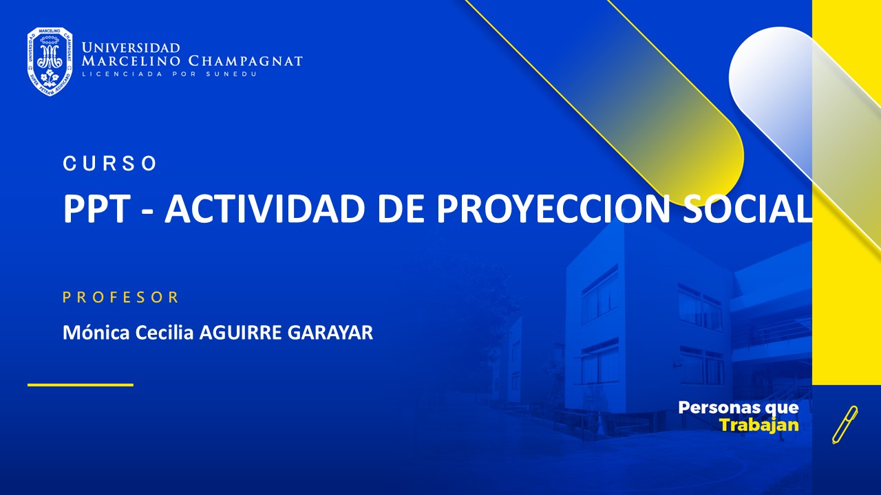 PPT - ACTIVIDAD DE PROYECCION SOCIAL