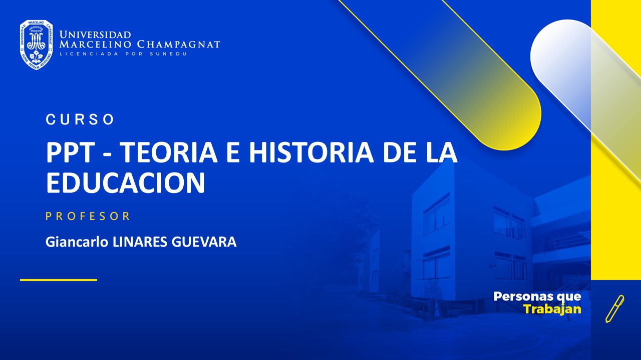 PPT - TEORIA E HISTORIA DE LA EDUCACION