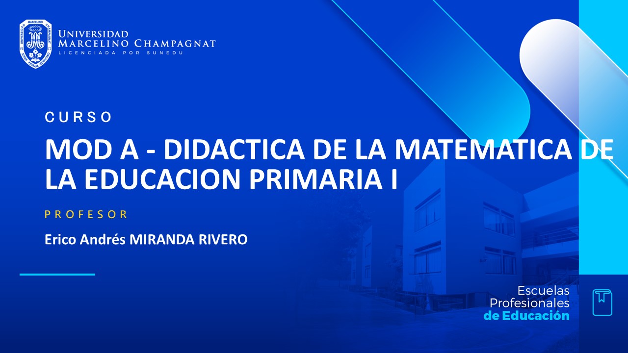 MOD A - DIDACTICA DE LA MATEMATICA DE LA EDUCACION PRIMARIA I