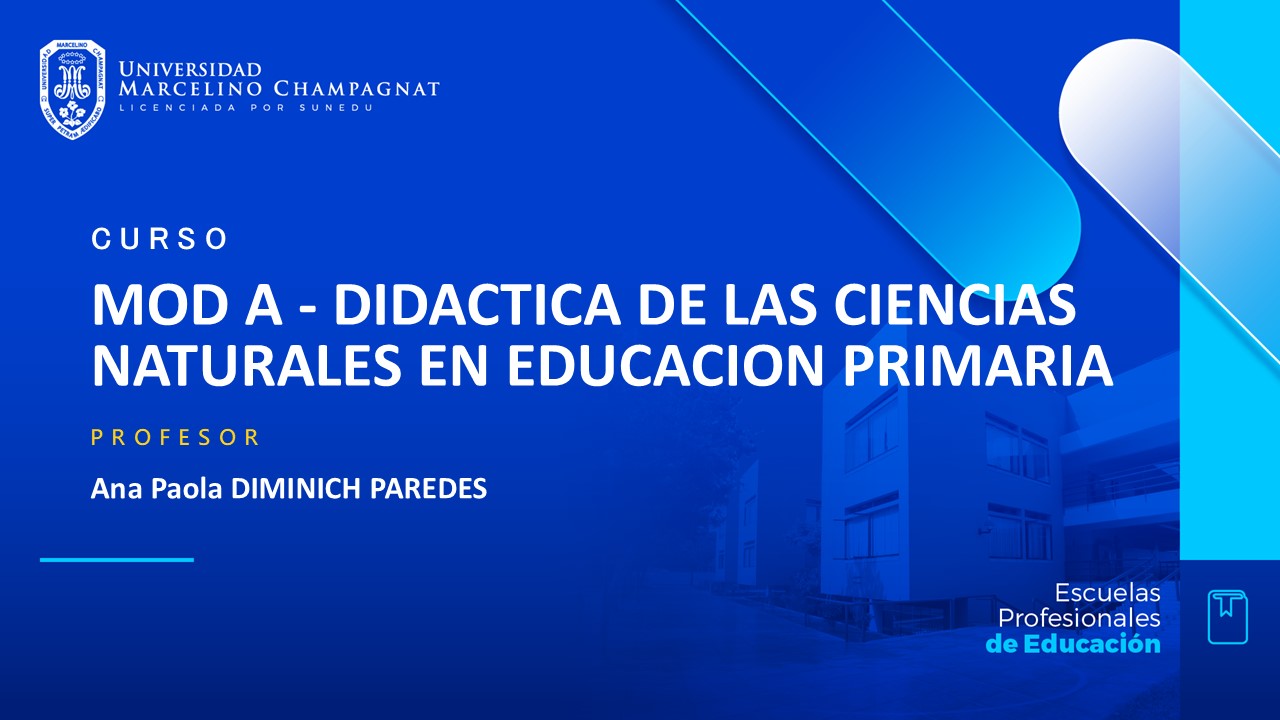 MOD A - DIDACTICA DE LAS CIENCIAS NATURALES EN EDUCACION PRIMARIA