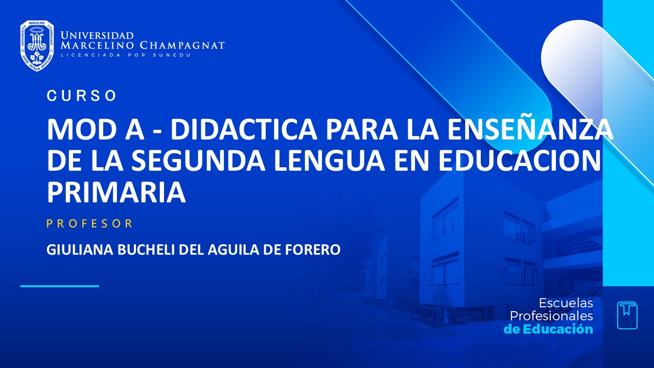 MOD A - DIDACTICA PARA LA ENSEÑANZA DE LA SEGUNDA LENGUA EN EDUCACION PRIMARIA