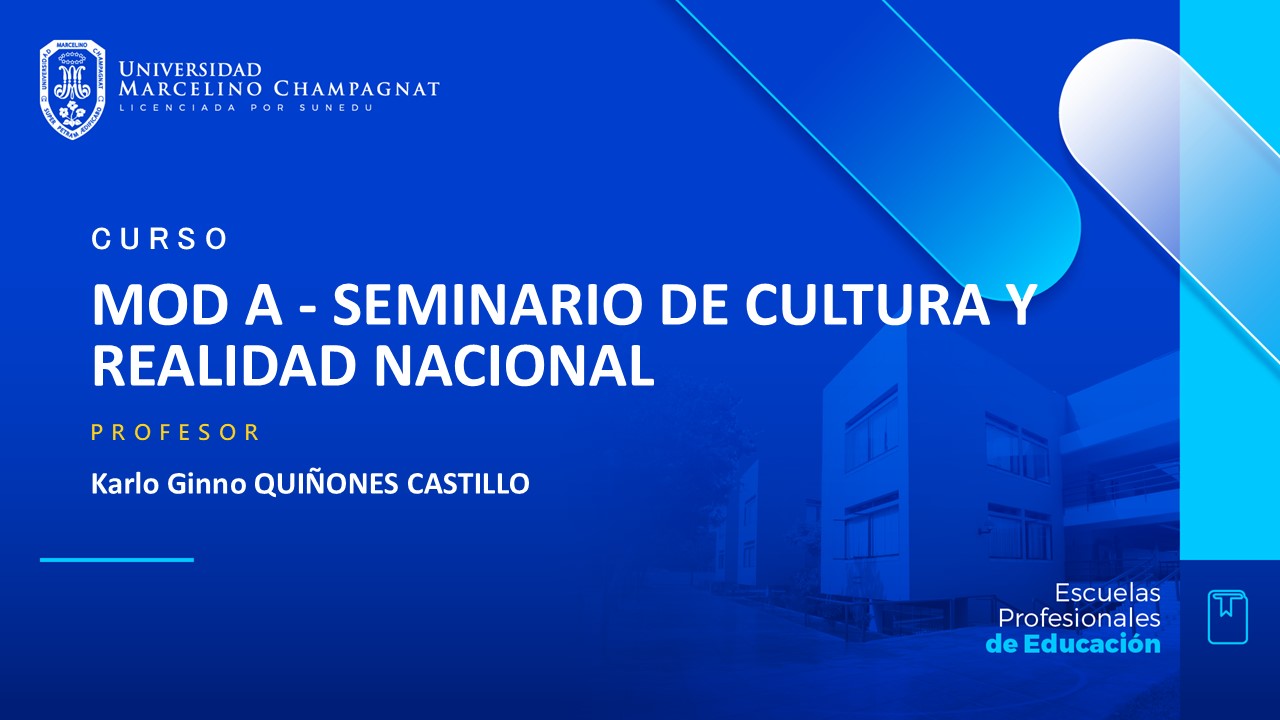 MOD A - SEMINARIO DE CULTURA Y REALIDAD NACIONAL - VIRTUAL