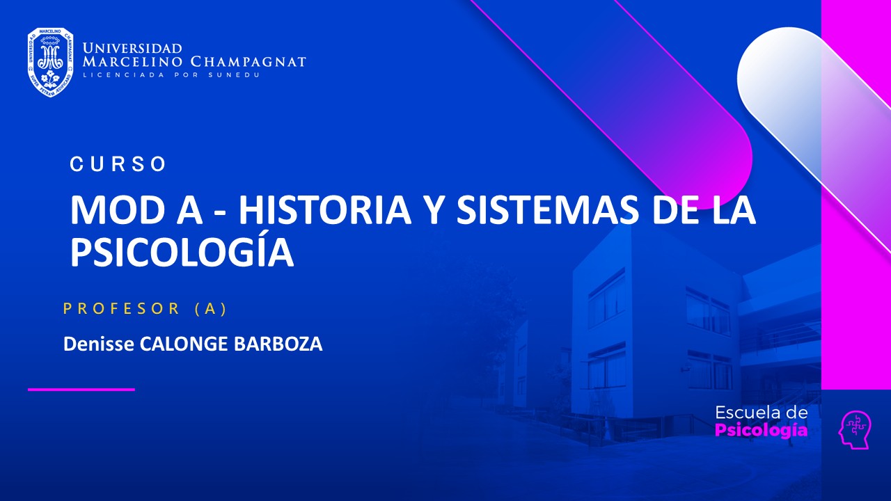 MOD A - HISTORIA Y SISTEMAS DE LA PSICOLOGÍA - VIRTUAL