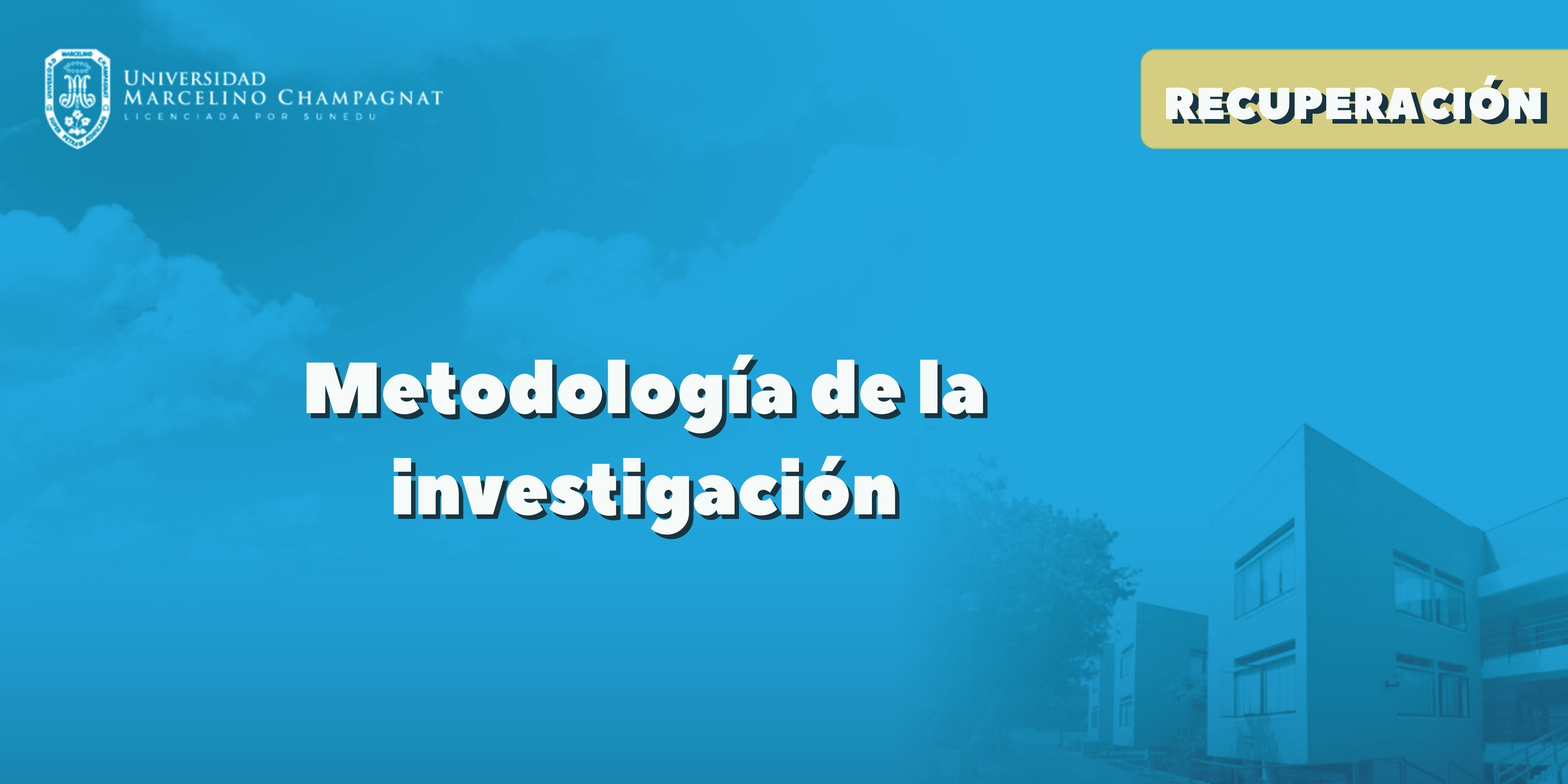 N MOD B - METODOLOGÍA DE LA INVESTIGACIÓN