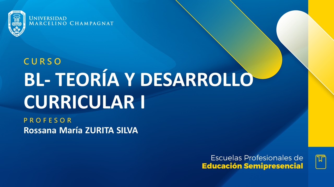 + BL - TEORIA Y DESARROLLO CURRICULAR I (PRESENCIAL ENERO 2DO. A-B-D-H) 