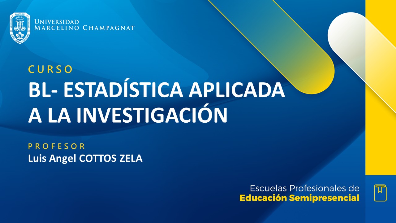 + BL - ESTADISTICA APLICADA A LA INVESTIGACION (COTTOS)
