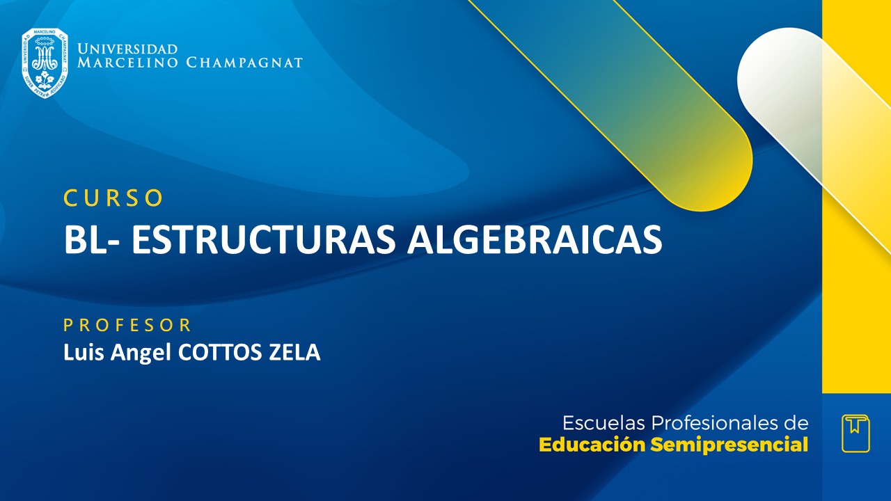 + BL - ESTRUCTURAS ALGEBRAICAS