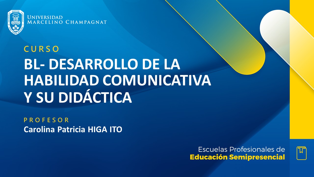 + BL - DESARROLLO DE LA HABILIDAD COMUNICATIVA Y SU DIDACTICA